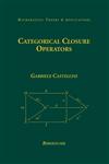 Categorical Closure Operators,0817642501,9780817642501