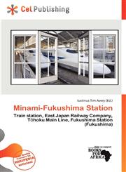 Minami-Fukushima Station,6139798981,9786139798988