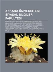 Ankara Universitesi Siyasal Bilgiler Fakultesi Ankara Universitesi Siyasal Bilgiler Fakultesi Dekanlar,1233400118,9781233400119