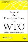 Beyond the Transition Phase of WTO An Indian Perspective on Emerging Issues 1st Published,8171885101,9788171885107