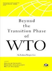 Beyond the Transition Phase of WTO An Indian Perspective on Emerging Issues 1st Published,8171885101,9788171885107