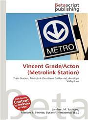Vincent Grade/Acton (Metrolink Station),6135034154,9786135034158