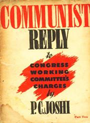 Communist Reply to Congress Working Committee's Charges - Part II 1st Edition