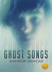 Ghost Songs [Library Edition],1627987975,9781627987974