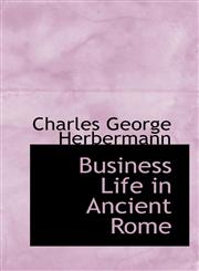 Business Life in Ancient Rome,1103991914,9781103991914