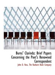 Burns' Clarinda Brief Papers Concerning the Poet's Renowned Correspondent,1140544489,9781140544487