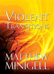 Violent Transitions,163084375X,9781630843755