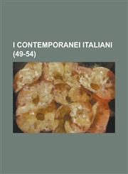 I Contemporanei Italiani (49-54),123414798X,9781234147983