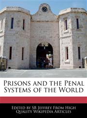 Prisons and the Penal Systems of the World,124168815X,9781241688158