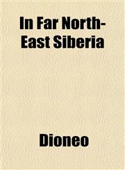 In Far North-East Siberia,1152335812,9781152335813