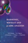 Harmonic, Wavelet and P-adic Analysis 1st Edition,981270549X,9789812705495
