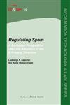 Regulating Spam A European perspective after the adoption of the e-Privacy Directive,906704220X,9789067042208