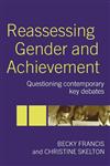 Reassessing Gender and Achievement Questioning Contemporary Key Debates,0415333253,9780415333252