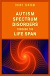 Autism Spectrum Disorders Through the Life Span,1849053448,9781849053440