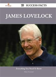 James Lovelock 79 Success Facts - Everything You Need to Know about James Lovelock,1488549605,9781488549601