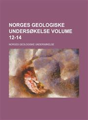 Norges geologiske undersøkelse Volume 12-14,1236772733,9781236772732