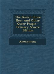 Brown Stone Boy And Other Queer People,1289370435,9781289370435