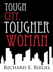 Tough City, Tougher Woman,1612962033,9781612962030