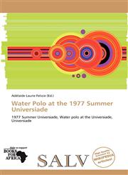 Water Polo at the 1977 Summer Universiade,6137825752,9786137825754