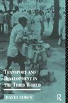 Transport and Development in the Third World,0415119057,9780415119054