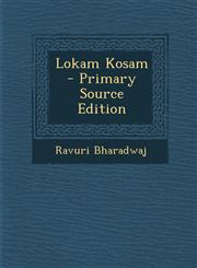 Lokam Kosam - Primary Source Edition,1294454005,9781294454007