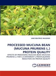 Processed Mucuna Bean (Mucuna Pruriens L.) Protein Quality,3838391128,9783838391120