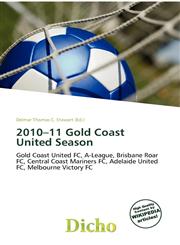2010-11 Gold Coast United Season,6136806932,9786136806938