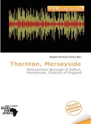 Thornton, Merseyside,6200413045,9786200413048