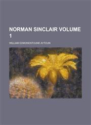 Norman Sinclair Volume 1,1150084707,9781150084706