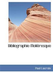 Bibliographie Molièresque,1110025270,9781110025275