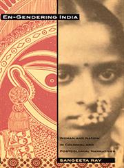En-Gendering India Woman and Nation in Colonial and Postcolonial Narratives,0822324903,9780822324904