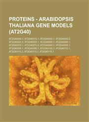 Proteins - Arabidopsis thaliana gene models (At2g40) At2g40000.1, At2g40010.1, At2g40020.1, At2g40020.2, At2g40020.3, At2g40030.1, At2g40050.1, At2g40060.1, At2g40070.1, At2g40070.2, At2g40080.1, At2g40085.1, At2g40090.1, At2g40095.1, At2g40100.1, At2g40,1234795043,9781234795047