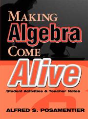 Making Algebra Come Alive Student Activities and Teacher Notes,0761975977,9780761975977