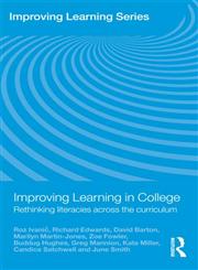 Improving Learning in College Rethinking Literacies Across the Curriculum,0415469120,9780415469128