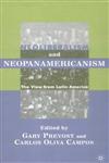 Neoliberalism and Neopanamericanism The View from Latin America 1st Edition,0312294565,9780312294564