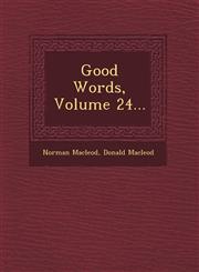 Good Words, Volume 24...,1249934419,9781249934417