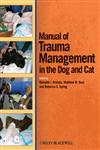 Manual of Trauma Management of the Dog and Cat,0470958316,9780470958315