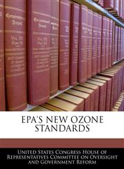 EPA'S NEW OZONE STANDARDS,1240541066,9781240541065