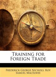 Training for Foreign Trade,1149050586,9781149050583
