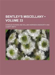 Bentley's Miscellany (Volume 33),1154250555,9781154250558