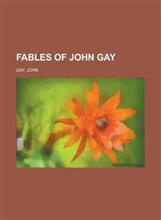 Fables of John Gay,115379635X,9781153796354