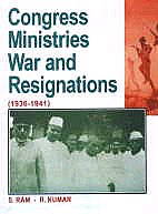 Congress Ministries, War and Resignations, 1936-1941,8131101339,9788131101339