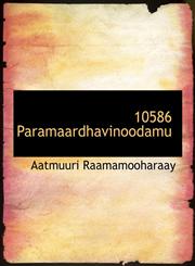 10586 Paramaardhavinoodamu,1116844540,9781116844542