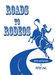 Roads to Rodeos,1605632597,9781605632599