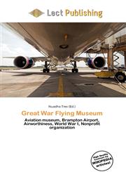 Great War Flying Museum,6136580888,9786136580883