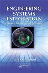 Engineering Systems Integration Theory, Metrics, and Methods,143985288X,9781439852880
