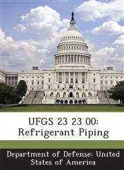 UFGS 23 23 00 Refrigerant Piping,1288761910,9781288761913