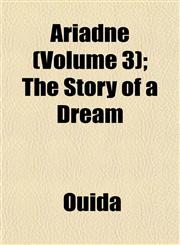 Ariadnê (Volume 3); The Story of a Dream,1153289717,9781153289719
