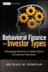 Behavioral Finance and Investor Types Managing Behavior to Make Better Investment Decisions,1118011503,9781118011508