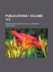 Publications (Volume 113),1154231496,9781154231496